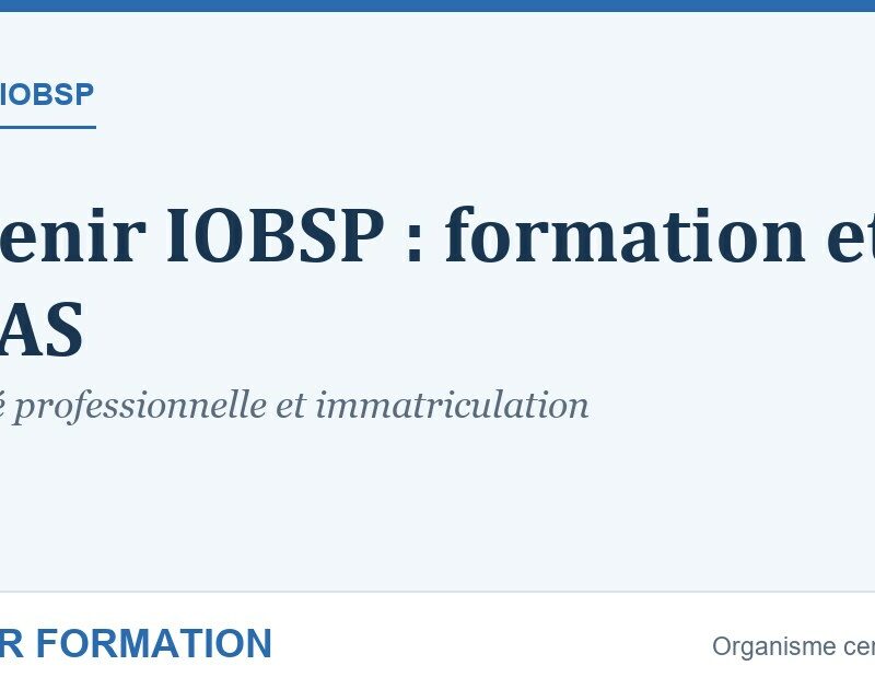 Formation IOBSP : courtier en crédit et immatriculation ORIAS — Master Formation